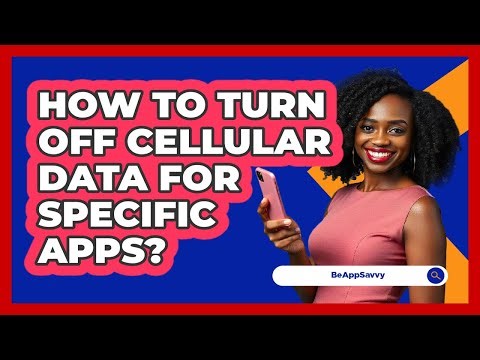 How To Turn Off Cellular Data For Specific Apps?