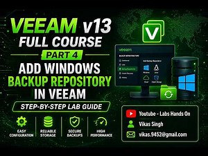 Veeam v13 Full Course | Part 4 | Add Windows Backup Repository in Veeam Step-by-Step Lab Guide