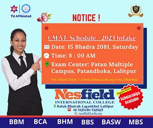 📢 Attention CMAT Test-Takers! 📚✍️ The Exam schedule for the Central Management Admission Test (CMAT) 2024 has been officially announced by Tribhuvan University #nesfieldinternationalcollege #admissionopen #CMAT ......................................................................................................................................... Here’s everything you need to know to stay on track: 📅 Exam Date: 15 Bhadra 2081, Saturday ⏰ Time: 8:00 AM 📍 Exam Center: Patan Multiple Campus, Pa