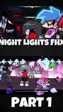FNF - Night Lights FHX [PART 1|Night Lights] (FanChart) (FNF MOD) #shorts