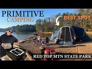WE PRIMITIVE TENT CAMP IN THE BEST SPOT ON LAKE AT RED TOP MTN STATE PARK IN GA | NO ELECTRICITY
