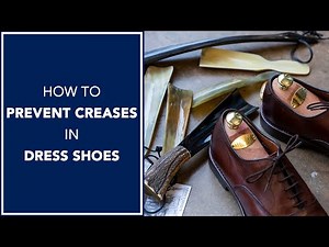 How To Prevent Creases? Dress Shoes For Men | Kirby Allison