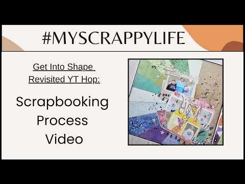 *NEW* Scrapbooking Process Video #1055 | Get Into Shape YT Hop | Best | ‪@MirandaWebber82‬