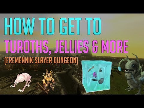 How to get to the Fremennik slayer dungeon (Turoths, Jellies, Aquanites etc)