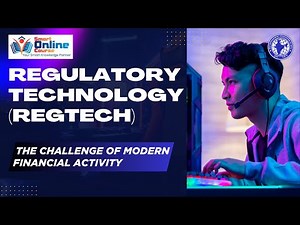 Regulatory Technology (RegTech) - The Challenge of Modern Financial Activity