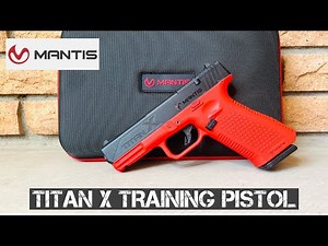 Mantis TitanX Dry Fire Laser Training Pistol (Unboxing, Review, and Demonstration)