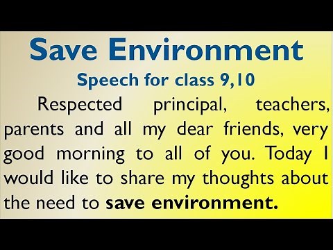 Speech on Save Environment in English for Higher Secondary students by Smile Please World