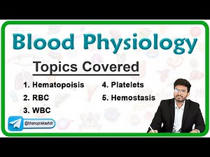 Blood Physiology By Dr Sree Teja
