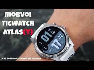 Mobvoi TicWatch Atlas : The Rugged WearOS Smart Watch!