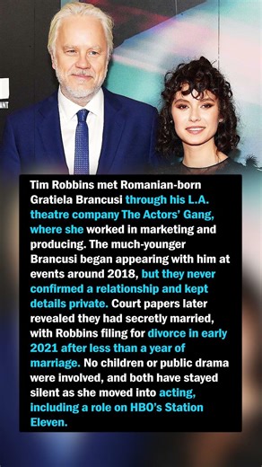 Tim Robbins & Gratiela Brancusi’s Secret, Short‑Lived Marriage