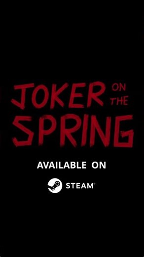 Me when i loose - Joker On The Spring - Demo available on steam
