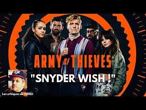 ARMY OF THIEVES : Critique toute cheap ! (Sans Spoilers)