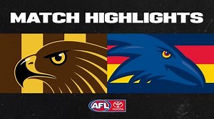 Highlights: Hawthorn v Adelaide