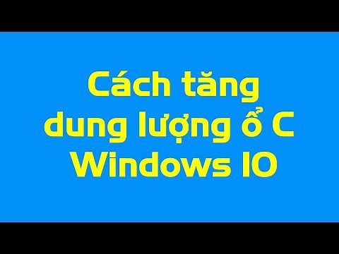 Cách thêm dung lượng cho ổ C win 10