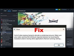 Fix Marvel Rivals Error Out Of Video Memory Trying To Allocate A Rendering Resource On PC