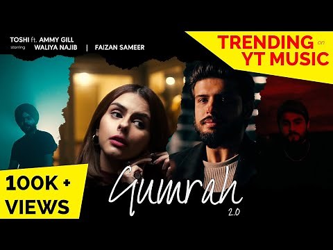 Gumrah 2.0 - Toshi ft. Ammy Gill | Waliya Najib & Faizan Sameer | Official Music Video