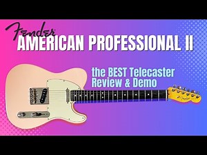 The BEST TELECASTER!! Fender American Professional II (1 Year Review + Lots of Tones)