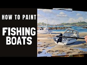 How to Paint FISHING BOATS