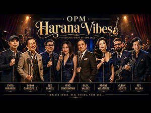 Ultimate OPM Harana Songs - Harana, Araw Gabi, Prinsesa & More - Romantic Serenades & OPM Soul Jazz