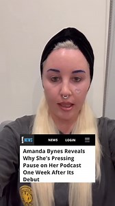 2.5M views · 4.7K reactions | #AmandaBynes is taking a hiatus from her latest project. She reveals why she's pressing pause on her podcast: https://eonli.ne/46YCkBC (: TikTok) | E! News | Facebook