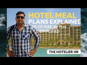 Hotel Meal Plans Explained | EP, CP, MAP, AP Plan Simplified | The Hotelier HR