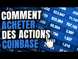 Comment Acheter des Actions COINBASE - TUTO Débutant