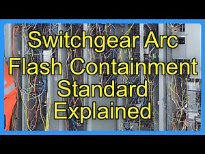 Switchgear Arc Flash Containment Standard Explained