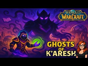 World of Warcraft: The War Within – Ghosts of K’aresh Campaign 🌌 Full Questline Gameplay 4K HDR 2025