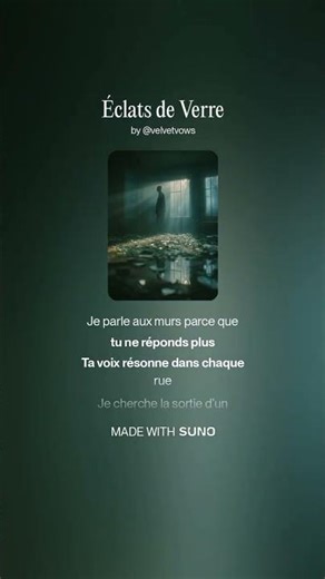 Éclats de Verre (Shards of Love After the Silence Broke)