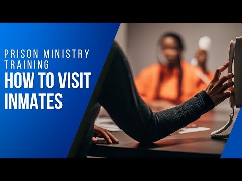 Prison Ministry Training| Visitations | Visiting Inmates