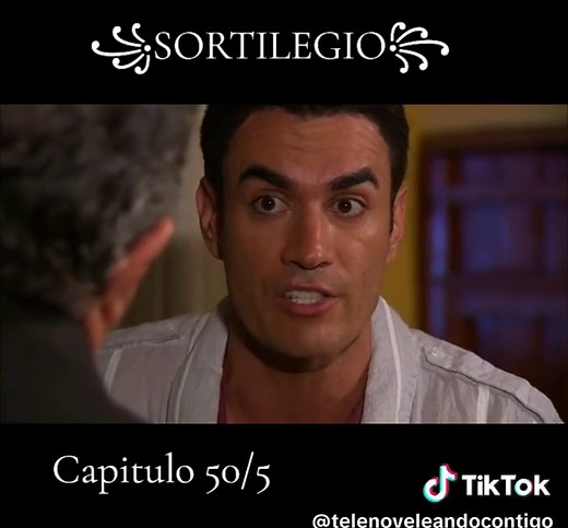 #꧁SORTILEGIO꧂ #telenoveleandocontigo💕 #fyp #parati #novelas #mexico #novelasmexicanas #sortilegio #capituloscompletos