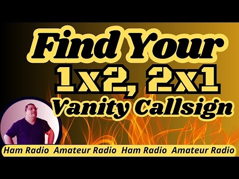 HOW TO FIND YOUR 1x2, 2x1 VANITY CALLSIGN / GET A VANITY CALLSIGN
