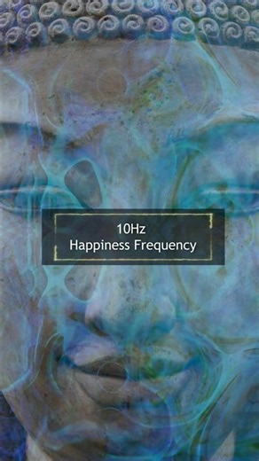 10Hz Happiness Frequency