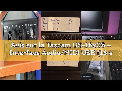 Avis sur la Tascam US-16x08 – Interface Audio/MIDI USB (16 entrées, 8 sorties)