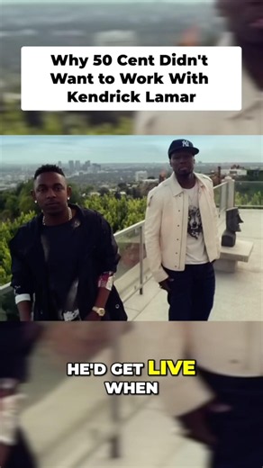 Why 50 Cent Didn’t Want to Work with Kendrick Lamar