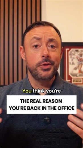 The Real Reason You're Back In The Office