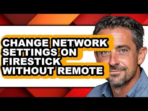 How to Change Network Settings on Firestick Without Remote (only Way)