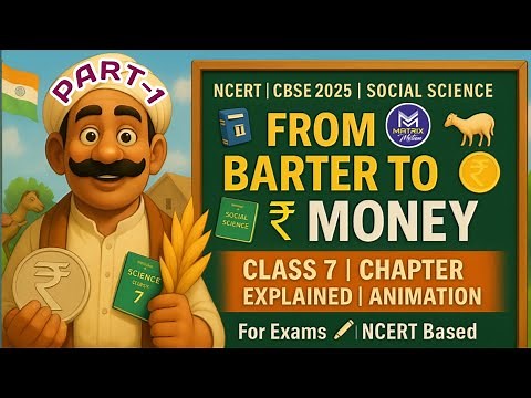 From Barter to Money Class 7 SST 2025 | Animated Video | Rapid Learning | Exam Prep