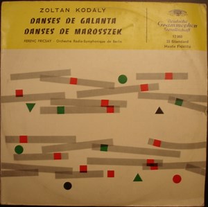 Zoltan Kodaly - Danses De Galanta / Danses De Marosszek