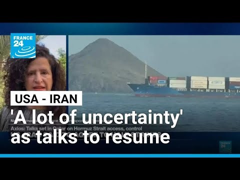 'A lot of uncertainty' as Washington says US, Iran to resume talks • FRANCE 24 English