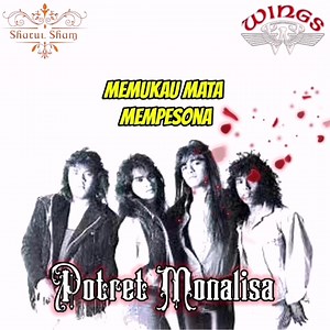 Potret Monalisa - Wings 🎧🤘 Lagu - Js Kevin Lirik - Ann Album - Teori Domino Tahun - 1990 | Lagu Hits SlowRock Terbaik