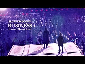 Eminem - Business [Matoma Remix] [slowed down]