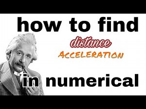 How to find acceleration and distance #science
