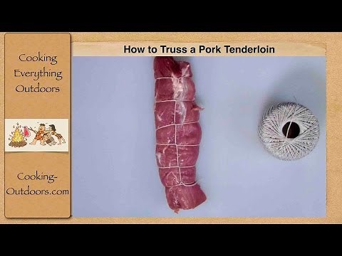 How to Truss a Pork Tenderloin | Cooking Skills