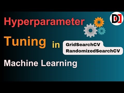 Hyperparameter Tuning in Machine Learning: GridSearchCV & RandomizedSearchCV | Dev DuniyaML Tutorial