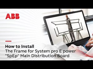 How to Install the Frame for System pro E power SpEp Main Distribution Board
