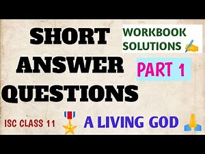 ISC CLASS 11| WORKBOOK SOLUTIONS | A LIVING GOD | LAFCADIO HEARN | SHORT ANSWER QUESTION 🎖️PART 1