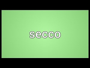 Secco Meaning