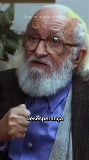 For Paulo Freire, hope is neither passive waiting nor simple optimism.