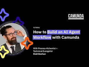 Tutorial: How to Build an AI Agent Workflow with Camunda